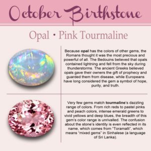 October Birthstone of the Month- Opal & Tourmaline